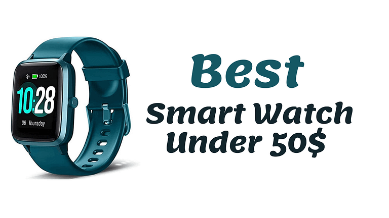 Best Smartwatch Under 50